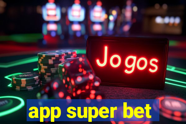 app super bet